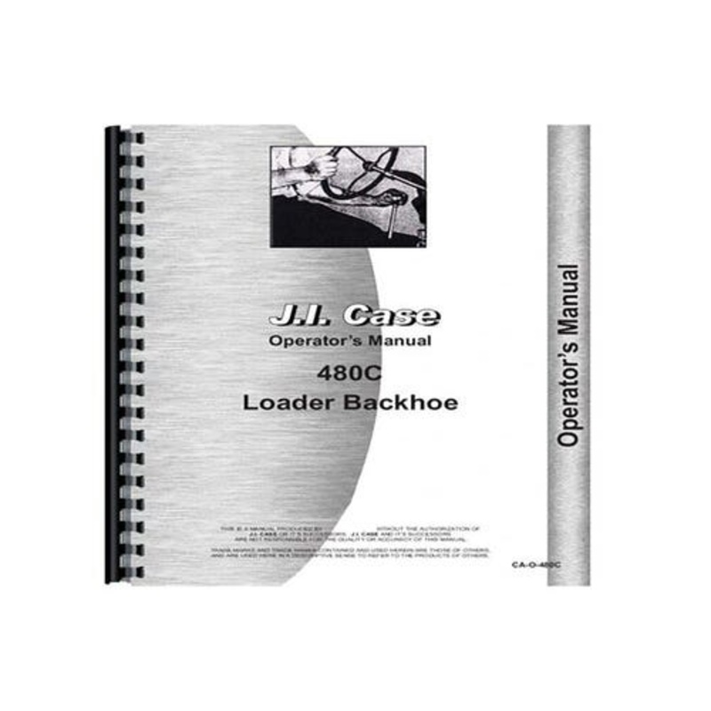 Operator's Manual fits Case 480C 480C