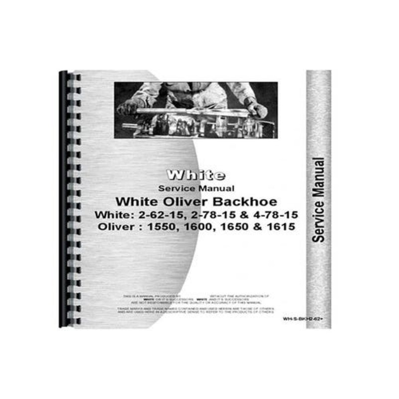 Service Manual fits White 2-62-15 fits Oliver 1550 1600 1650