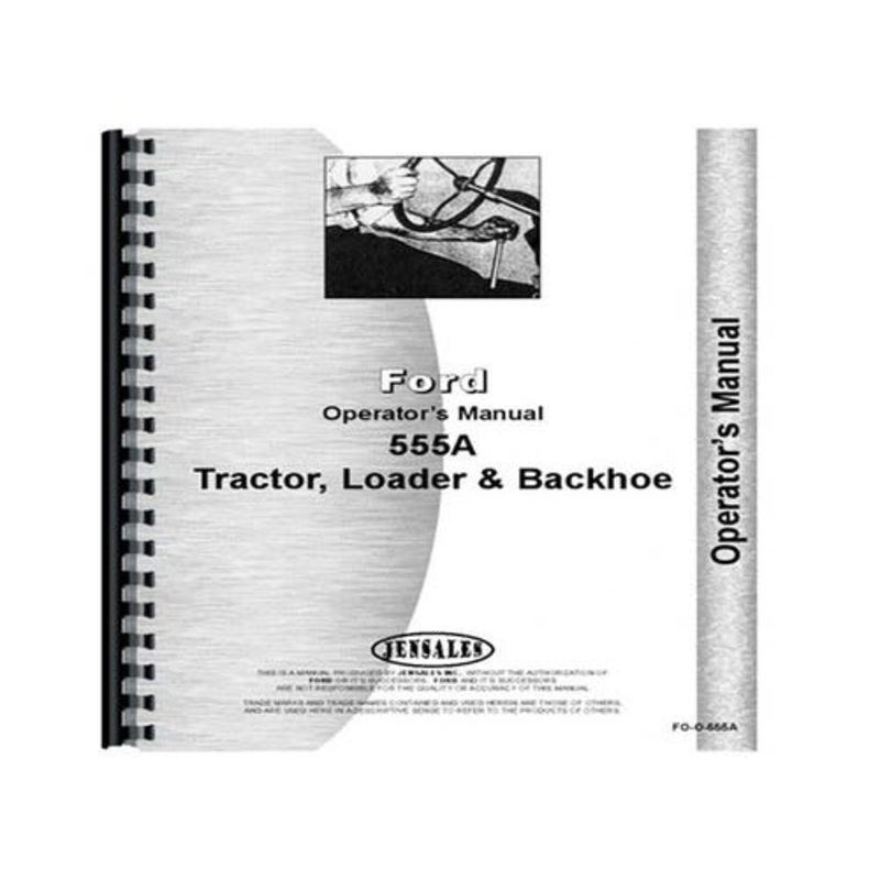 Operator's Manual fits Ford 555A 555A