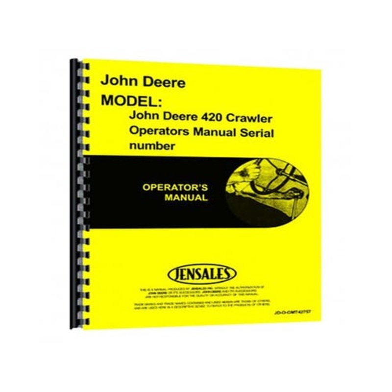 Operator's Manual fits John Deere 420 420