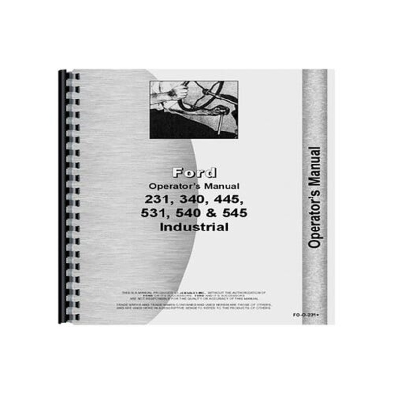 Operator's Manual fits Ford 231 340 445 531 540 545 340 445 531 540 545