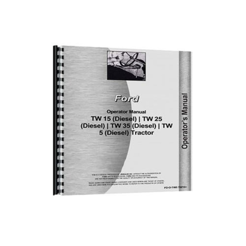 Operator's Manual fits Ford TW5 TW15 TW25 TW35
