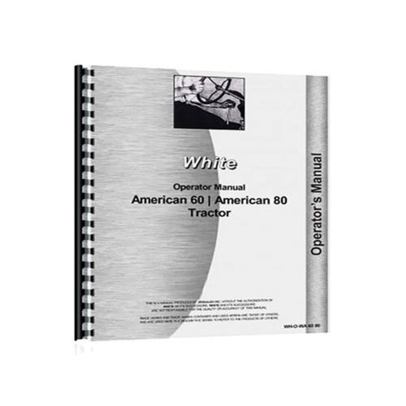Operator's Manual fits White 60 American 80 American