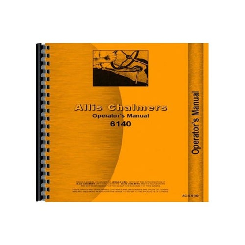 Operator's Manual fits Allis Chalmers 6140