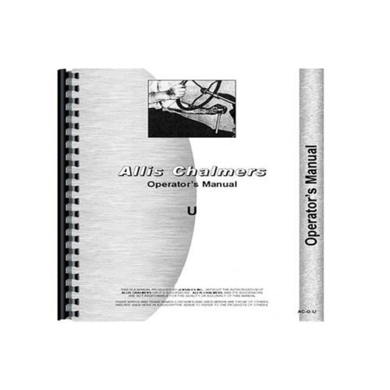 Operator's Manual fits Allis Chalmers U