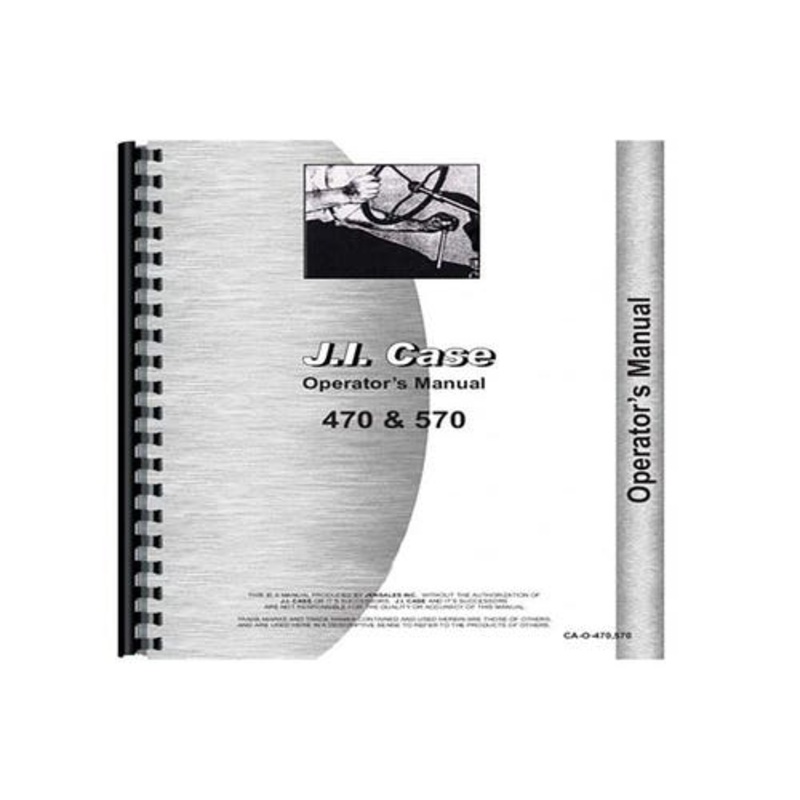 Operator's Manual fits Case 470 570