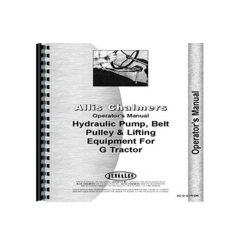 Operator's Manual - Hydraulics fits Allis Chalmers G