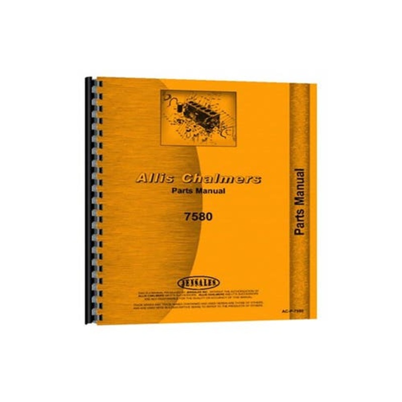 Parts Manual fits Allis Chalmers 7580